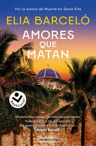 Amores Que Matan (muerte En Santa Rita 2), De Barceló, Elia., Vol. 1. Editorial Roca Bolsillo, Tapa Blanda En Español, 2024