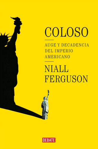 Coloso, De Ferguson, Niall. Editorial Debate, Tapa Blanda En Español