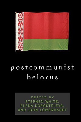 Libro Postcommunist Belarus - White, Stephen