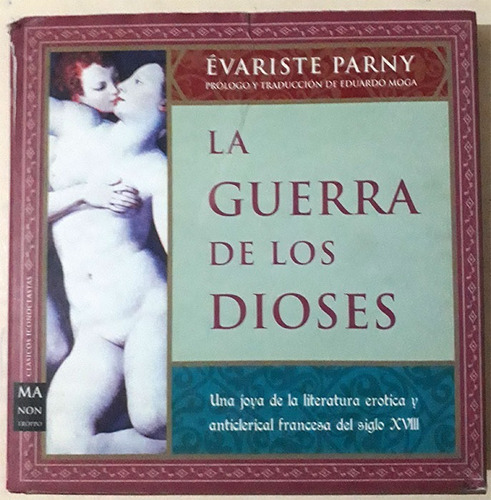 Evariste Parny: La Guerra De Los Dioses - Lit. Erótica