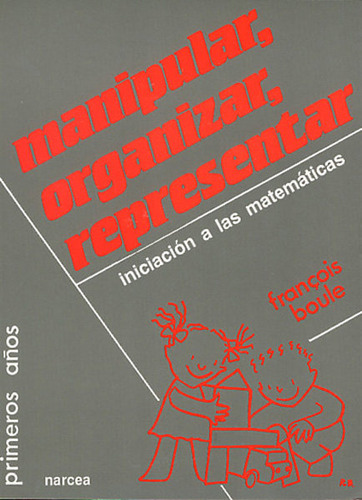 Libro Manipular,organizar,representar - Boule, Franã§ois