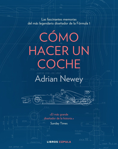 Libro Cómo Hacer Un Coche - Adrian Newey
