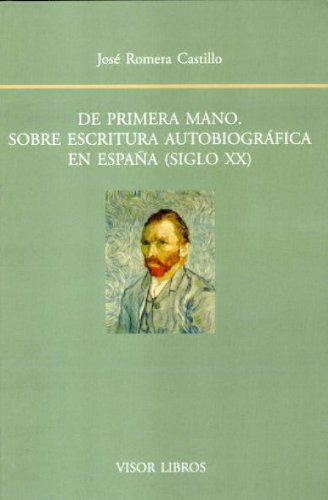 Libro De Primera Mano Sobre Escritura Autobiografica En Espa