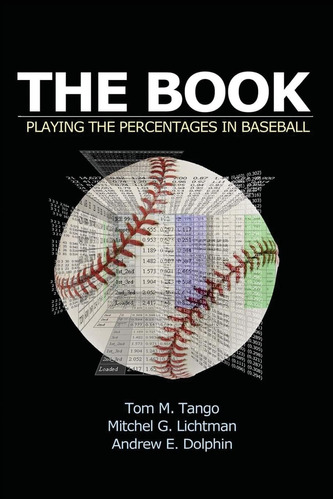 El Libro: Jugando Los Porcentajes En El Béisbol