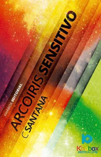 Arcoiris Sensitivo, De C Santana. Editorial Createspace Independent Publishing Platform, Tapa Blanda En Español