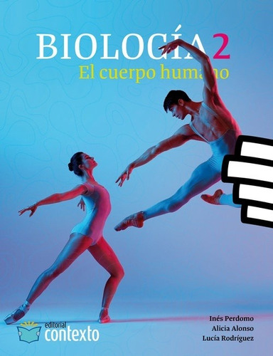 Biologia 2 - El Cuerpo Humano - Alicia Alonso / Ines Perdomo