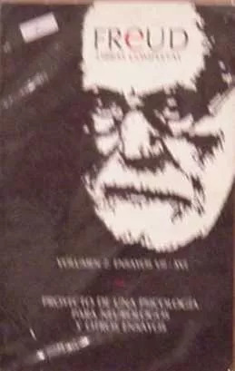 Sigmund Freud: Proyecto De Una Psicologia Para Neurologos