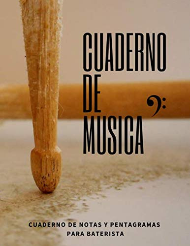 Cuaderno De Musica Cuaderno De Notas Y Pentagramas Para Bate