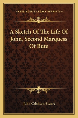 Libro A Sketch Of The Life Of John, Second Marquess Of Bu...