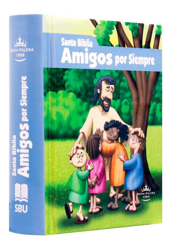 Biblia Para Niños Amigos Por Siempre Rvr1960 - Pasta Dura