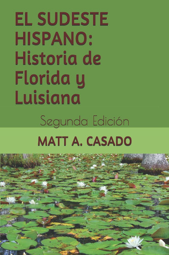 Libro El Sudeste Hispano: Historia De Florida Y Luisian Lhs4