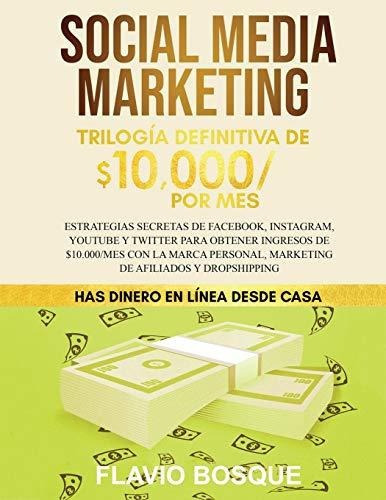 Social Media Marketing, De Flavio Bosque. Editorial Create Your Reality, Tapa Blanda En Español, 2020