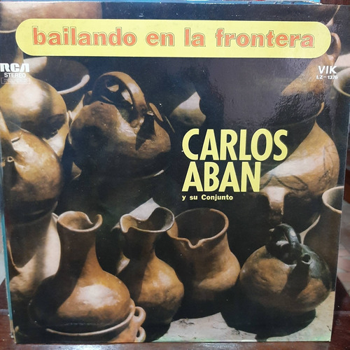 Vinilo Carlos Aban Bailando En La Frontera F5