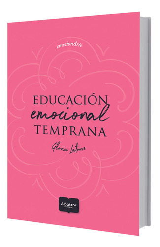 Educacion Emocional Temprana - Gloria Latorre