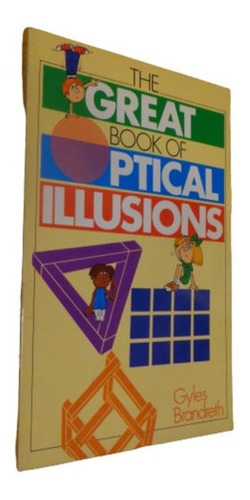 The Great Book Of Illusions. Gyles Brandreth. Sterling&-.