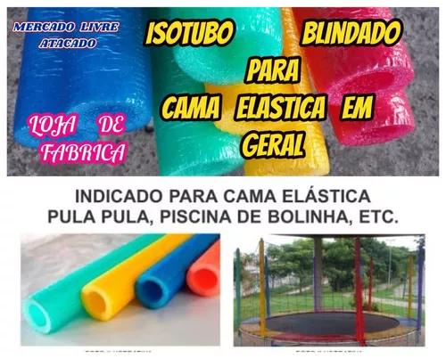 Isotubo Blindado + Capa para Isotubo de cama elástica -8 Unidades - Cama  Elástica, Pula Pula e Brinquedos Infláveis - Shop Infláveis