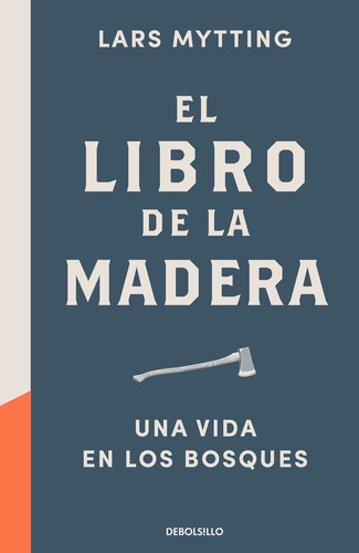 El Libro De La Madera - Mytting, Lars