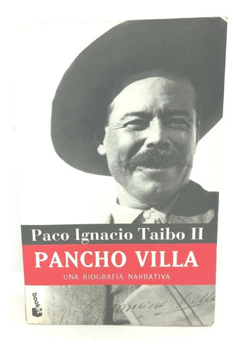 Pancho Villa - Una Biografía Narrativa