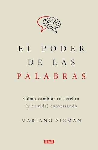 Libro El Poder De Las Palabras De Mariano Sigman