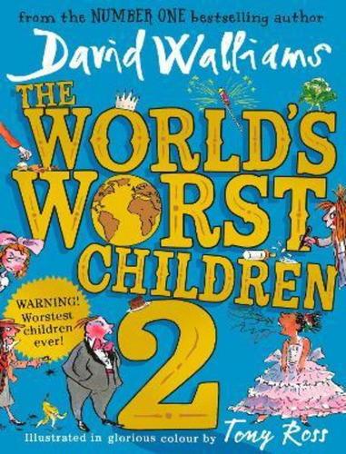 The World's Worst Children 2 - David Walliams, De Walliams, David. Editorial Harpercollins, Tapa Blanda En Inglés Internacional, 2017