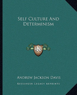 Libro Self Culture And Determinism - Davis, Andrew Jackson