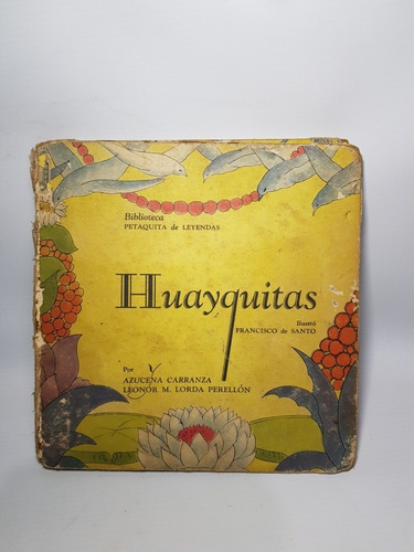 Antiguo Libro Huayquitas Carranza - Perellon 1940 Mag 56612