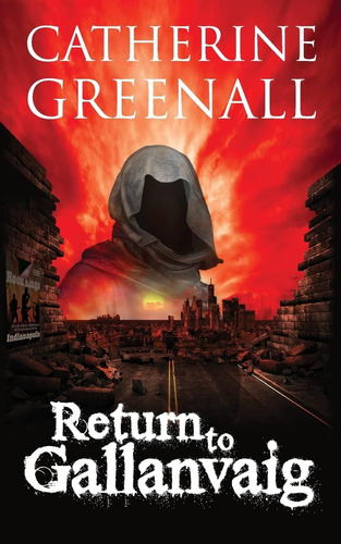 Libro: Return To Gallanvaig: Beyond A Quirk Of Destiny