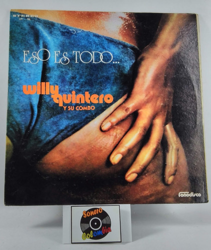 Lp Vinyl  Willy Quintero Y Su Combo Eso Es Todo S. Colombia