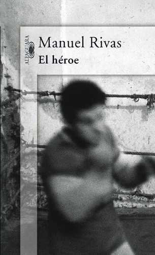 Heroe,el - Rivas Barros, Manuel