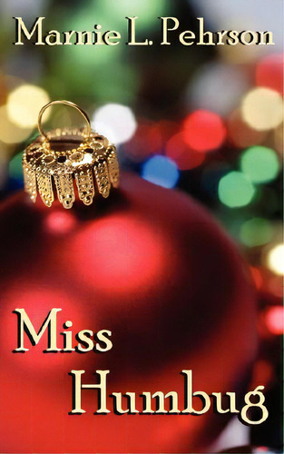 Miss Humbug, De Pehrson, Marnie L.. Editorial C E S Business Consultants, Tapa Blanda En Inglés