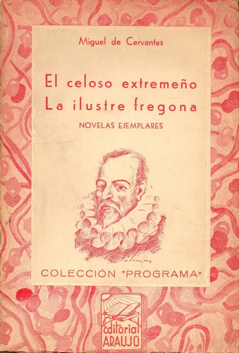 El Celoso Extremeño - La Ilustre Fregona     M. De Cervantes