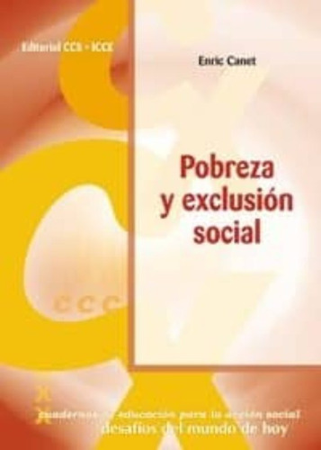 Pobreza Y Exclusion Social, De Real Navarro, Jose. Editorial Ccs, Tapa Blanda, Edición 01 En Español, 2001