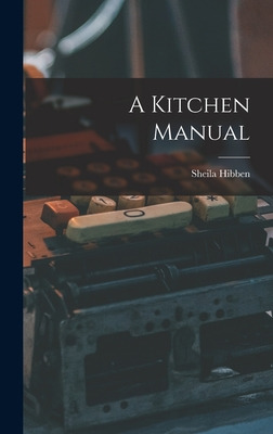 Libro A Kitchen Manual - Hibben, Sheila