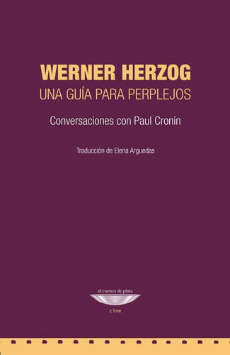 Werner Herzog : Una Guía Para Perplejos - Paul Cronin / Wern