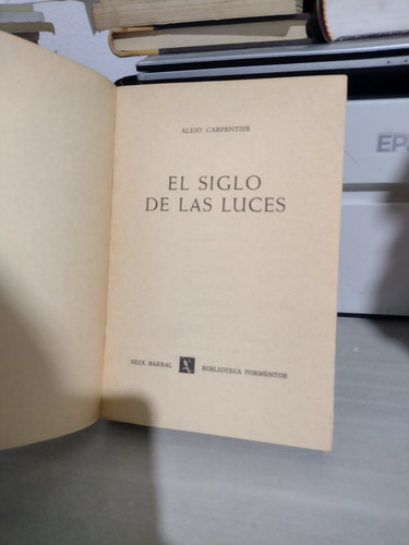 El Siglo De Las Luces Alejo Carpentier Rp72 (Usado)