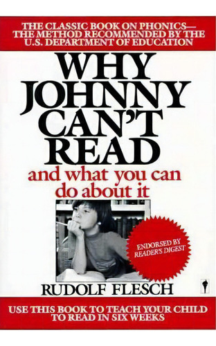 Why Johnny Can't Read : And What You Can Do About It, De Rudolf Flesch. Editorial Harpercollins Publishers Inc, Tapa Blanda En Inglés