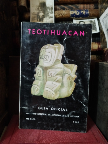 Teotihuacan Guía Oficial 1965