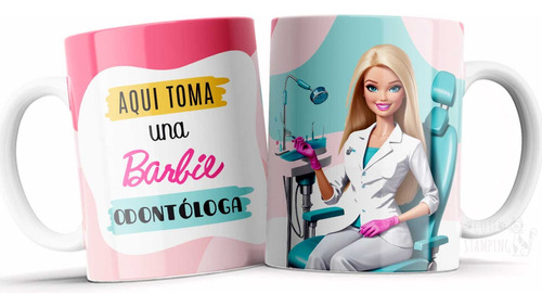 Taza Personalizada Aquí Toma Barbie Odontóloga Ideal Regalo