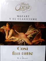 Comprar Mozart Cosi Fan Tutte Obra This Is Opera Libros,cd Y Dvd 