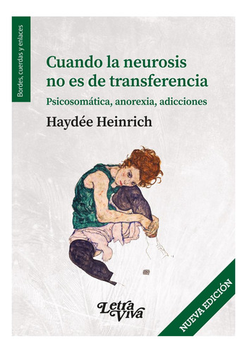 Cuando La Neurosis No Es De Transferencia - Heinrich, Hayde