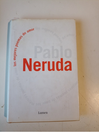 Los Mejores Poemas De Amor Pablo Neruda