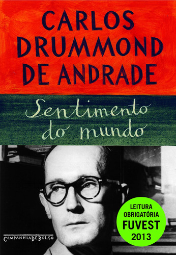 Imagem 1 de 1 de Sentimento do mundo, de Andrade, Carlos Drummond de. Editora Schwarcz SA, capa mole em português, 2012