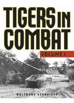 Tigers In Combat - Wolfgang Schneider