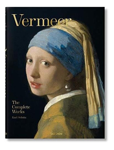 Book : Vermeer. The Complete Works - Schutz, Karl