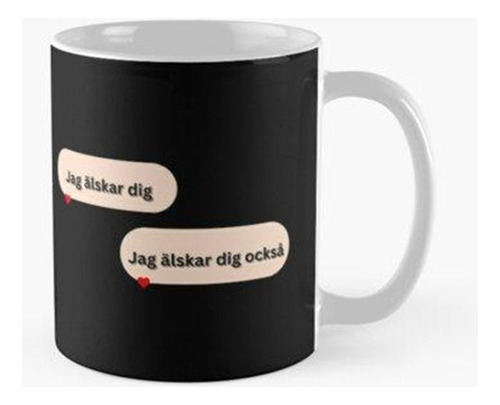 Taza Jag Älskar Dig-mensaje De Texto Calidad Premium