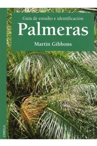 Palmeras, De Gibbons, Martin. Editorial Omega, Tapa Dura En Español