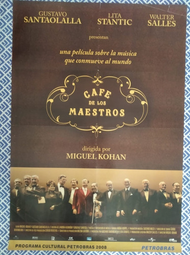 Afiche - Cafe De Los Maestros - Santaolalla - Original Cine!