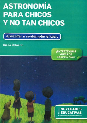 Libro - Astronomia Para Chicos Y No Tan Chicos - Aprender A