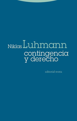 Contingencia Y Derecho - Niklas Luhmann