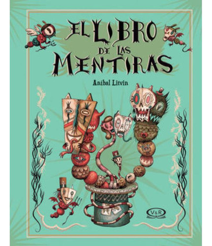 Libro: El Libro De Las Mentiras